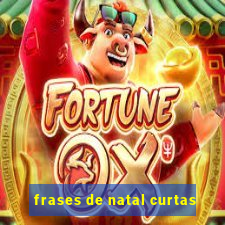 frases de natal curtas